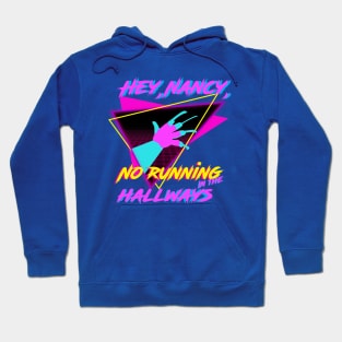 Hey, Nancy, No running in The Hallways / Sweet dreams Hoodie